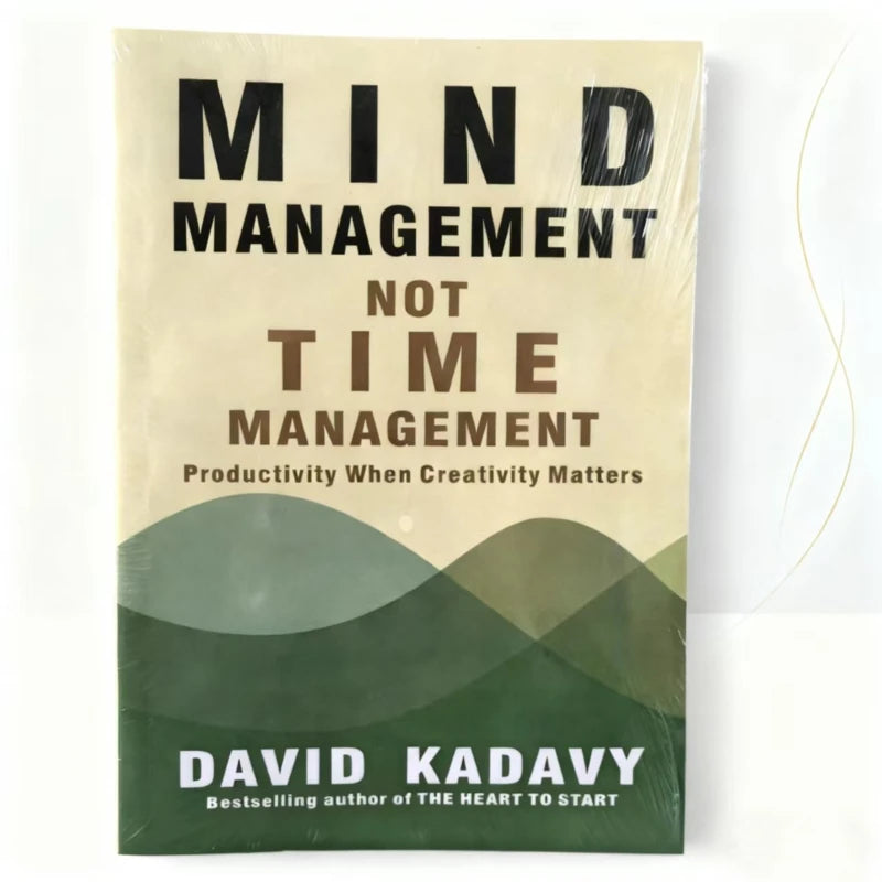 Mind Management, Not Time Management by Karen: Rethinking Productivity Through Mental Habits - Path to Self-Improvement